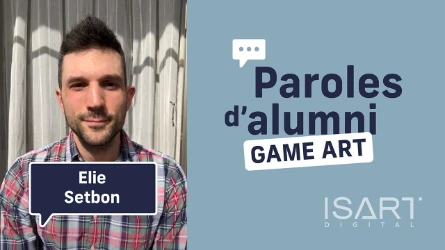 Paroles d'Alumni | Elie SETBON | Game Art