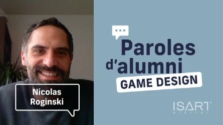 Paroles d'Alumni | Nicolas ROGINSKI | Game Design