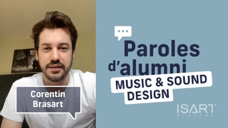 Paroles d'Alumni | Corentin BRASART | Music & Sound Design