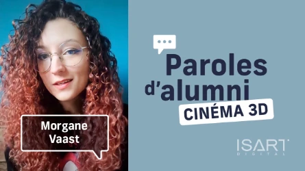Paroles d'Alumni | Morgane VAAST | Cinema 3D