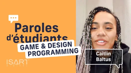 Paroles d'Etudiants | Caitlin BALTUS | Game & Design Programming
